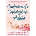 thumbnail image 1 of Confessions of a Carbohydrate Addict (Paperback), 1 of 1
