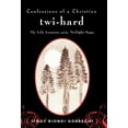 thumbnail image 1 of Confessions of a Christian Twi-Hard : My Life Lessons and the Twilight Saga (Hardcover), 1 of 1