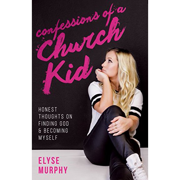 Pre-Owned Confessions of a Church Kid: Honest Thoughts on Finding God and Becoming Myself Paperback