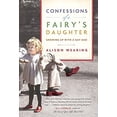 thumbnail image 1 of Pre-Owned Confessions of a Fairy's Daughter: Growing Up with a Gay Dad (Paperback) 034580757X 9780345807571, 1 of 1