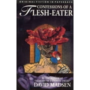 Original Fiction in Paperback S Confessions of a Flesh Eaters Dedalus Original Fiction in Paperback Ser. Paperback