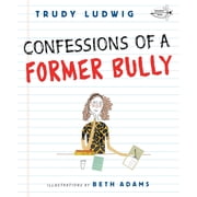 Confessions of a Former Bully, Paperback