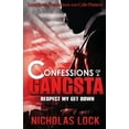 thumbnail image 1 of Confessions of a Gangsta: Confessions of a Gangsta: Respect my Get Down (Paperback), 1 of 1