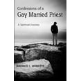 thumbnail image 1 of Confessions of a Gay Married Priest: A Spiritual Journey (Paperback), 1 of 1