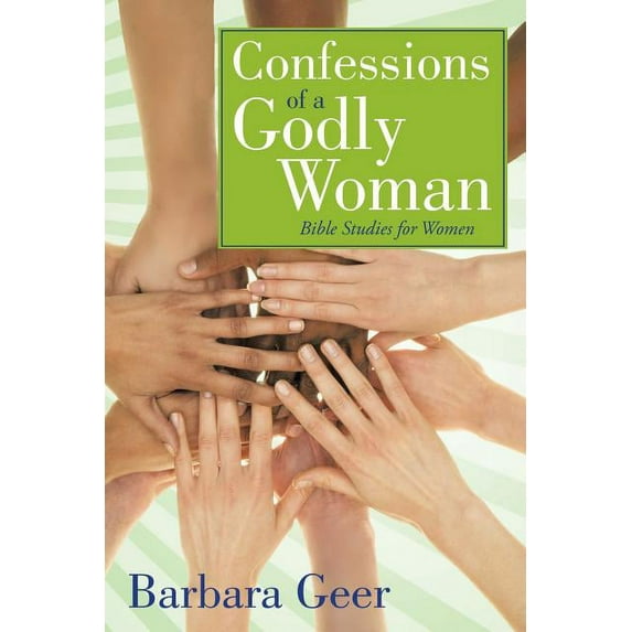 Confessions of a Godly Woman