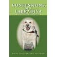 thumbnail image 1 of Confessions of a Labradiva: Another Blonde Leading the Blind, (Paperback), 1 of 1