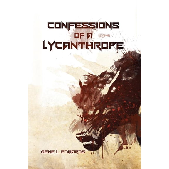 Confessions of a Lycanthrope