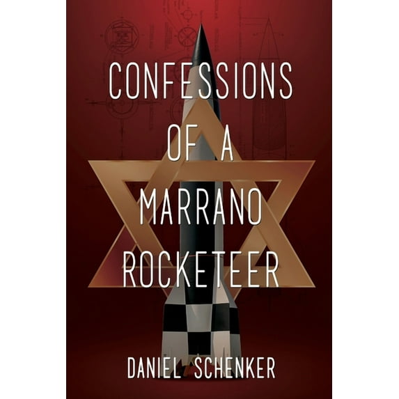 Confessions of a Marrano Rocketeer, (Paperback)