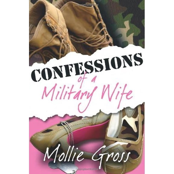 Pre-Owned Confessions of a Military Wife (Hardcover) 1932714766 9781932714760