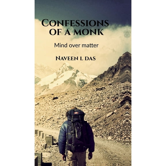 Confessions of a Monk: Mind over matter, (Hardcover)