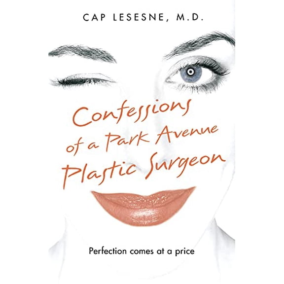 Pre-Owned Confessions of a Park Avenue Plastic Surgeon (Paperback) 000722933X 9780007229338