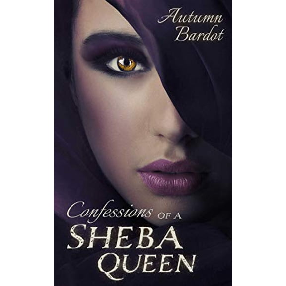 Pre-Owned Confessions of a Sheba Queen (Paperback) 1627782990 9781627782999