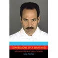 thumbnail image 1 of Confessions of a Soup Nazi: An Adventure in Acting and Cooking, (Paperback), 1 of 1
