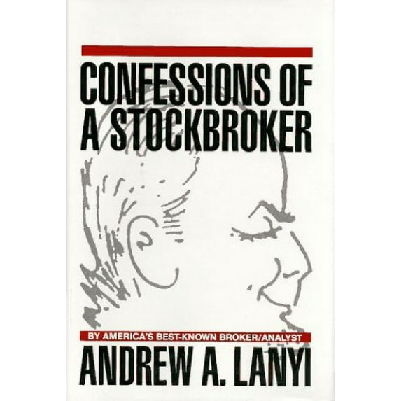 Pre-Owned Confessions of a Stockbroker (Hardcover) 0131757466 9780131757462