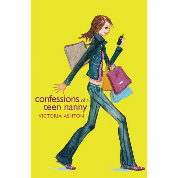 Confessions of a Teen Nanny Confessions of a Teen Nanny, Book 1, (Paperback)