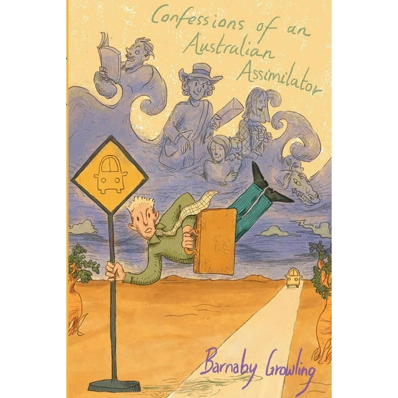 Confessions of an Australian Assimilator, (Paperback)