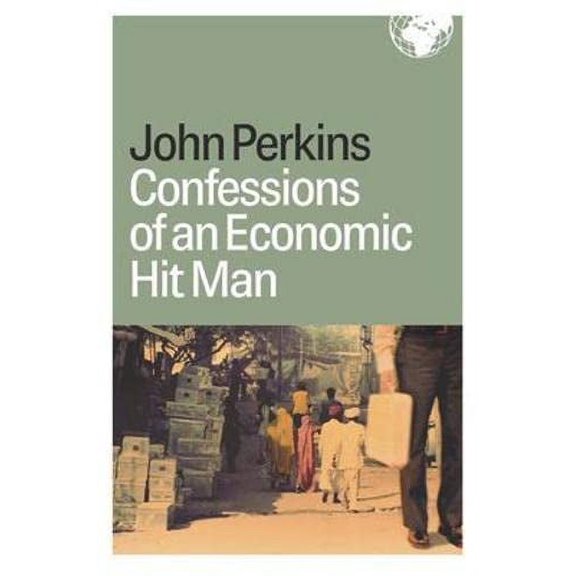 Pre-Owned Confessions of an Economic Hit Man (Hardcover) 1576753018 9781576753019