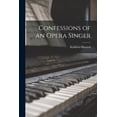 thumbnail image 1 of Confessions of an Opera Singer (Paperback), 1 of 1