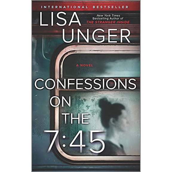 Pre-Owned Confessions on the 7:45: A Novel (Paperback) 0778389294 9780778389293