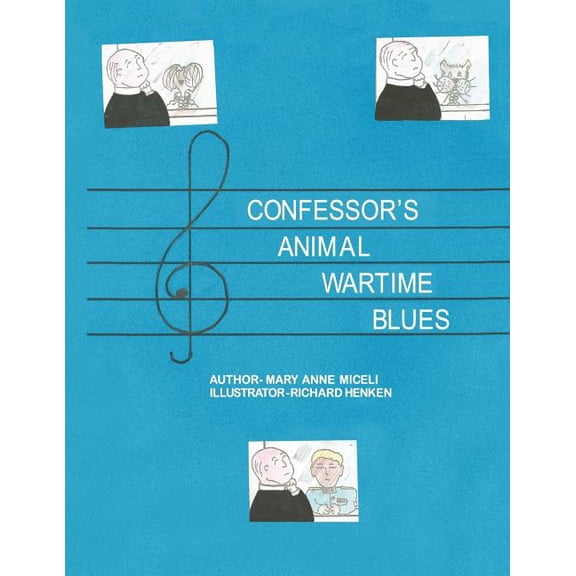 Confessor's Animal Wartime Blues, (Paperback)