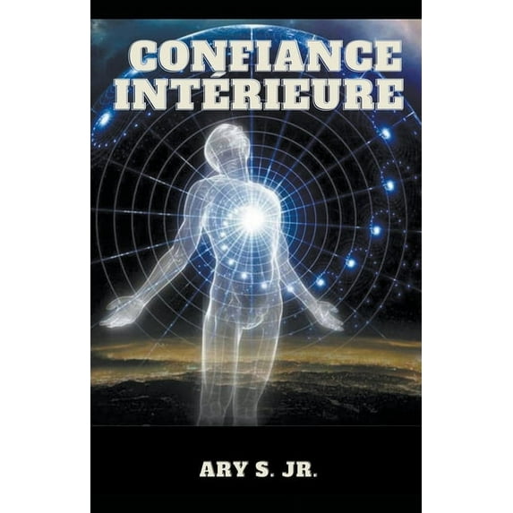 Confiance Intérieure, (Paperback)