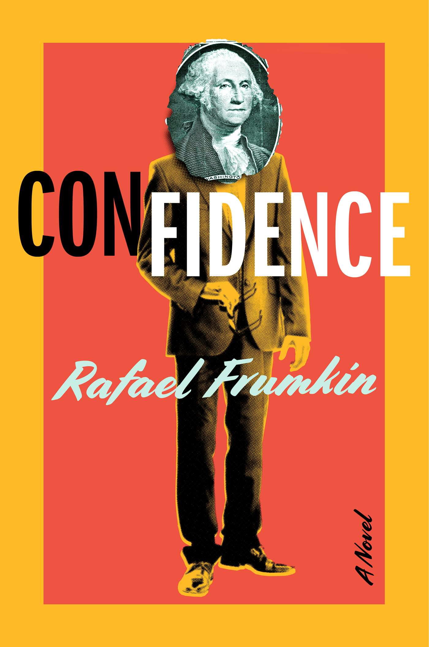 Confidence : A Novel (Hardcover)