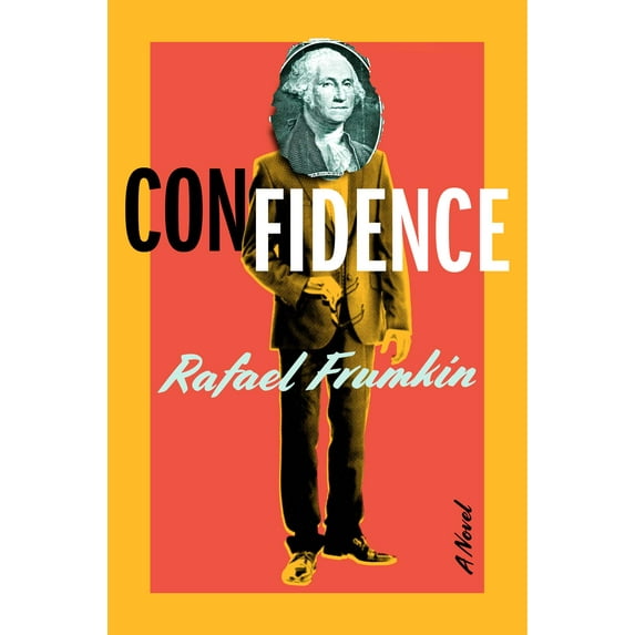 Confidence : A Novel (Hardcover)