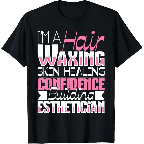 Confidence Building Esthetician - Beautician Cosmetologist T-Shirt