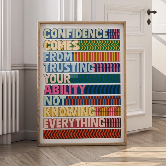 Confidence Comes From Trusting Your Ability Motivational Quote Positive Mindset Office Poster Unframed Paper Print