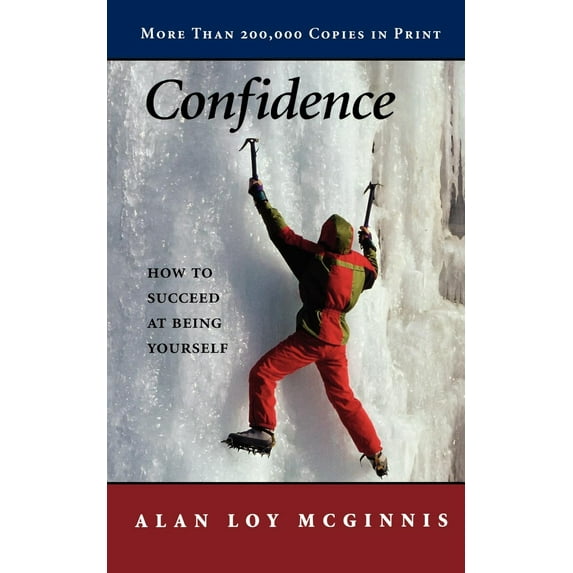 Confidence: How to Succeed at Being Yourself (Paperback)