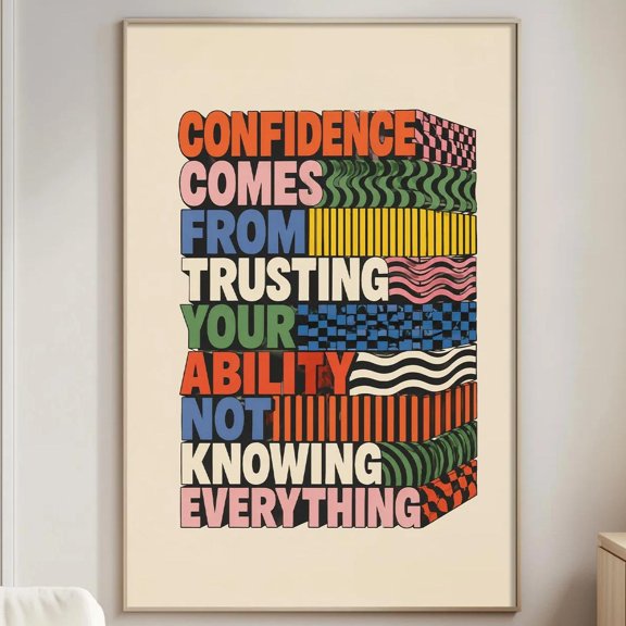 Confidence Quote Motivational Typography For Poster , Poster Print Only
