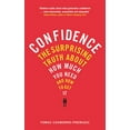 thumbnail image 1 of Confidence: The surprising truth about how much you need and how to get it (Paperback), 1 of 1