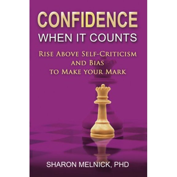 Pre-Owned Confidence when it Counts: Rise Above Self-Criticism to Make your Mark Paperback
