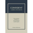 thumbnail image 1 of Confident - A Journal for Athletes: Find Consistent Confidence in the Inconsistent World of Sports, (Paperback), 1 of 2