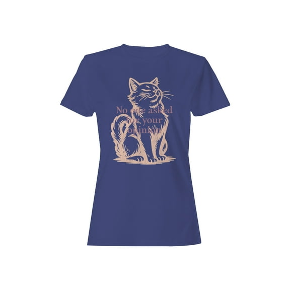 Confident Cat: Unasked Opinions Women's T-shirt