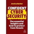 thumbnail image 1 of Confident Confident Cyber Security: The Essential Insights and How to Protect from Threats, Book 11, (Paperback), 1 of 1