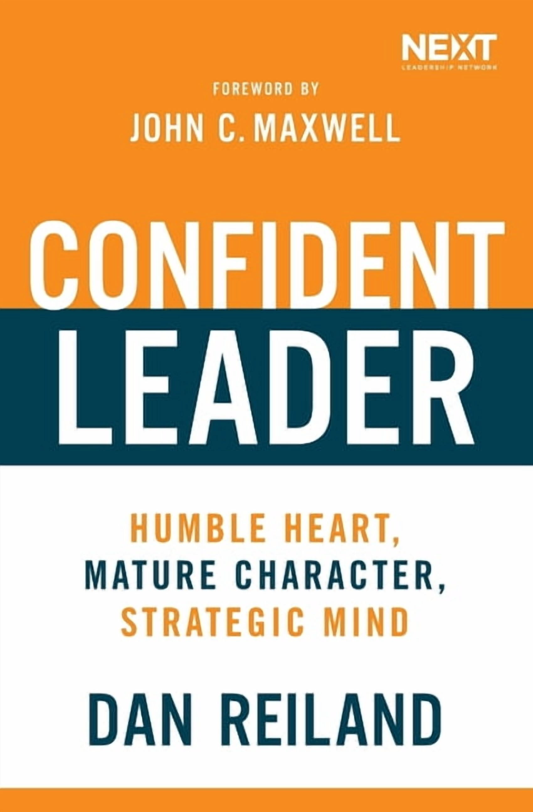 Confident Leader: Humble Heart, Mature Character, Strategic Mind, (Paperback)