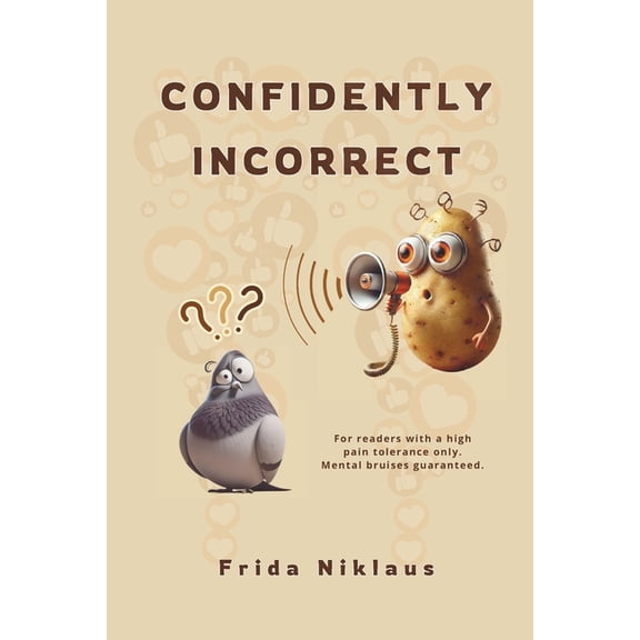 Confidently Incorrect, (Paperback)