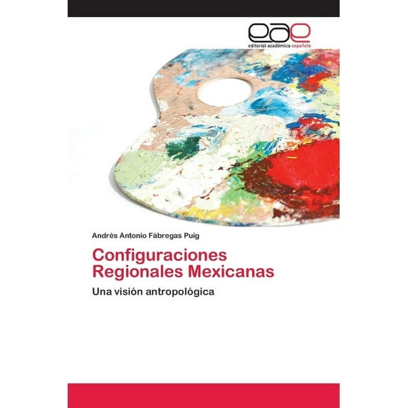 Configuraciones Regionales Mexicanas (Paperback)