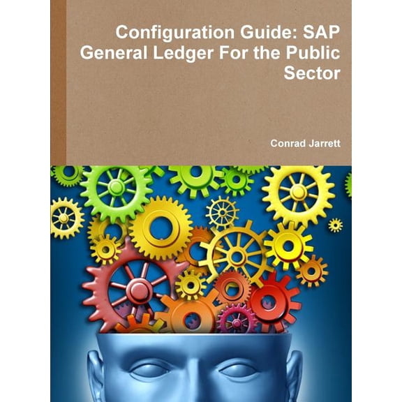 Configuration Guide: SAP General Ledger For the Public Sector, (Paperback)