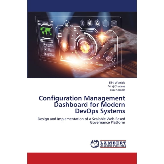 Configuration Management Dashboard for Modern DevOps Systems, (Paperback)
