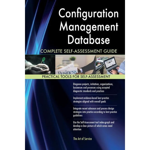 Configuration Management Database Complete Self-Assessment Guide  Paperback  1545576394 9781545576397 Gerardus Blokdyk