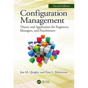 Pre-Owned Configuration Management, Second Edition: Theory and Application for Engineers, Managers, and Practitioners, (Paperback)