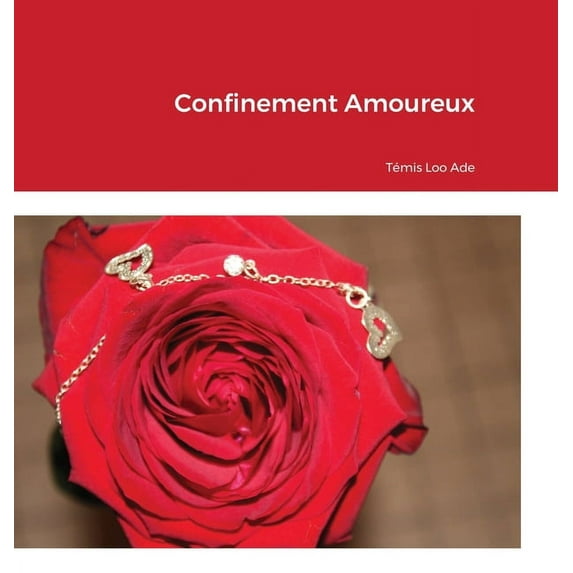 Confinement Amoureux (Hardcover)