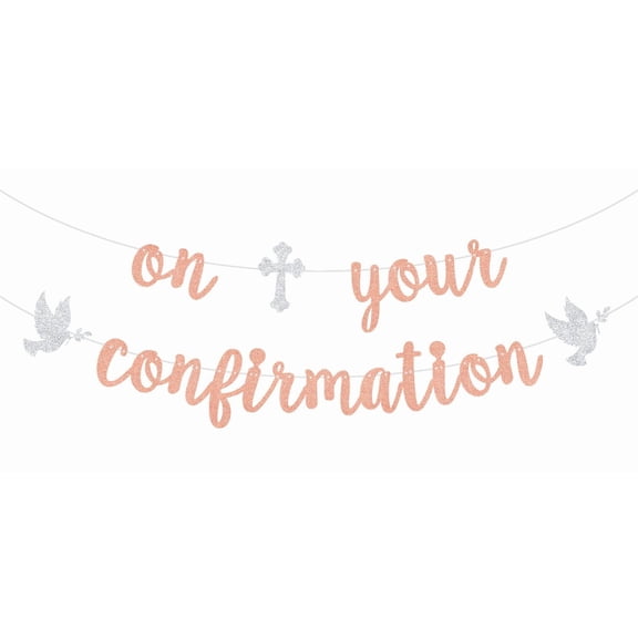 On Your Confirmation Banner, First Communion, God Bless, Glittery Religious Baptism/Cofirmation/Baby Shower/Baby 1st Birthday Party Decorations, Rose Gold & Silver