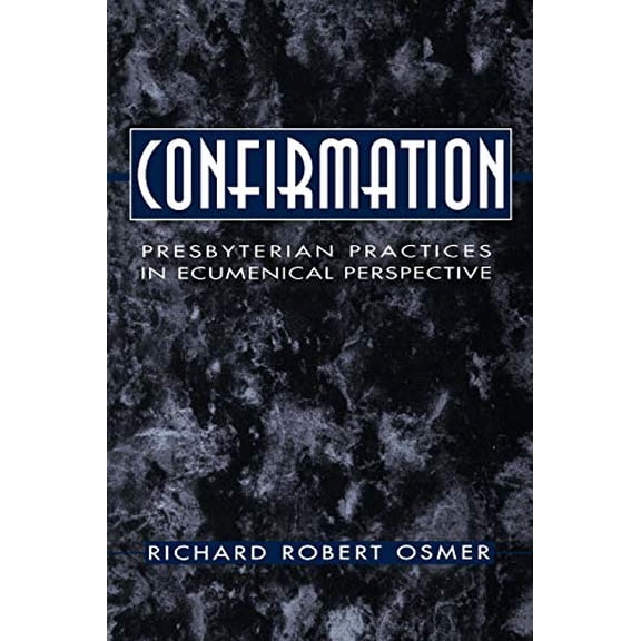 Pre-Owned Confirmation (Paperback) 0664500005 9780664500009