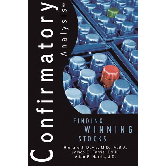 Confirmatory Analysis: Finding Winning Stocks, (Paperback)