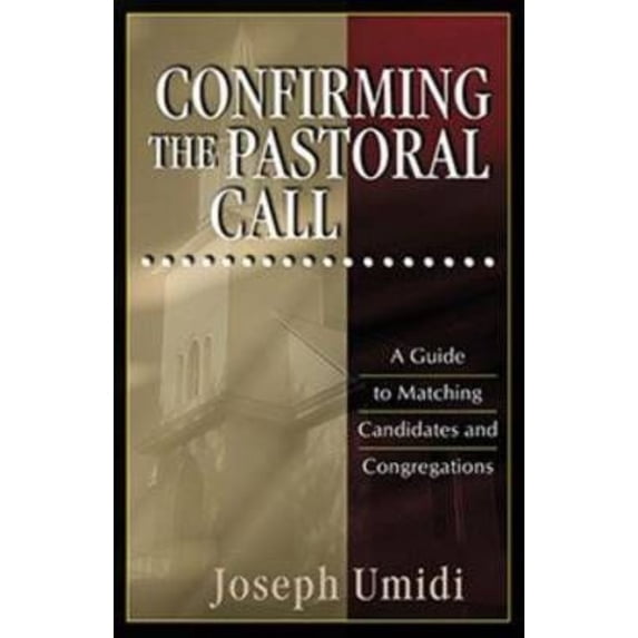 Confirming the Pastoral Call