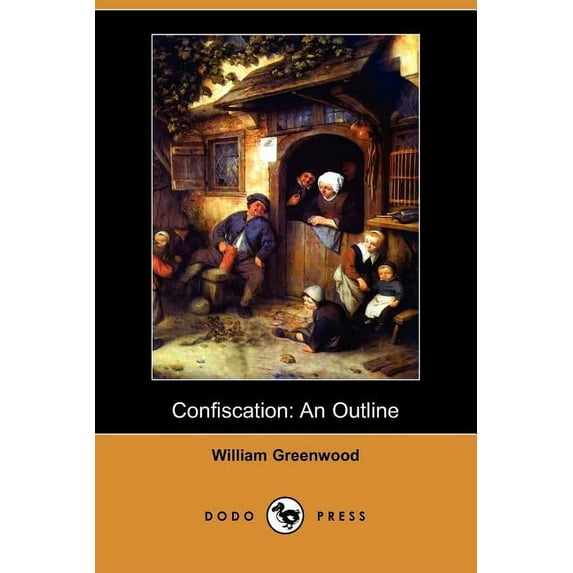 Confiscation: An Outline (Dodo Press) (Paperback)