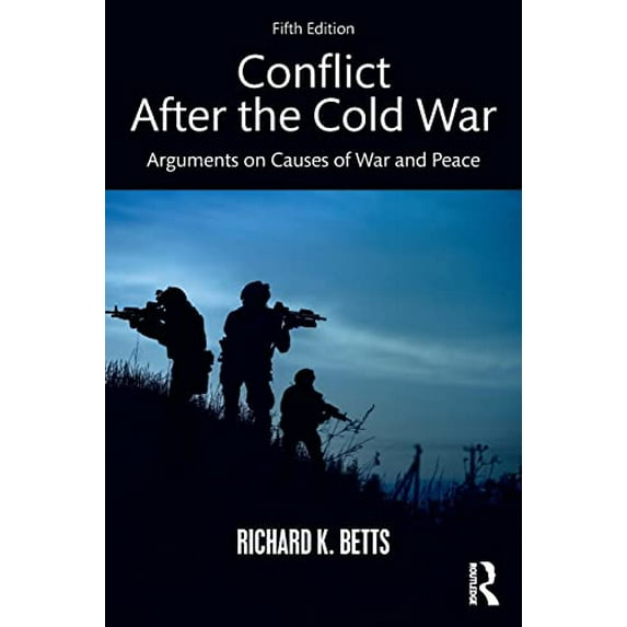 Pre-Owned Conflict After the Cold War: Arguments on Causes of War and Peace, 9781138290693, 1138290696, Paperback, 5 edition